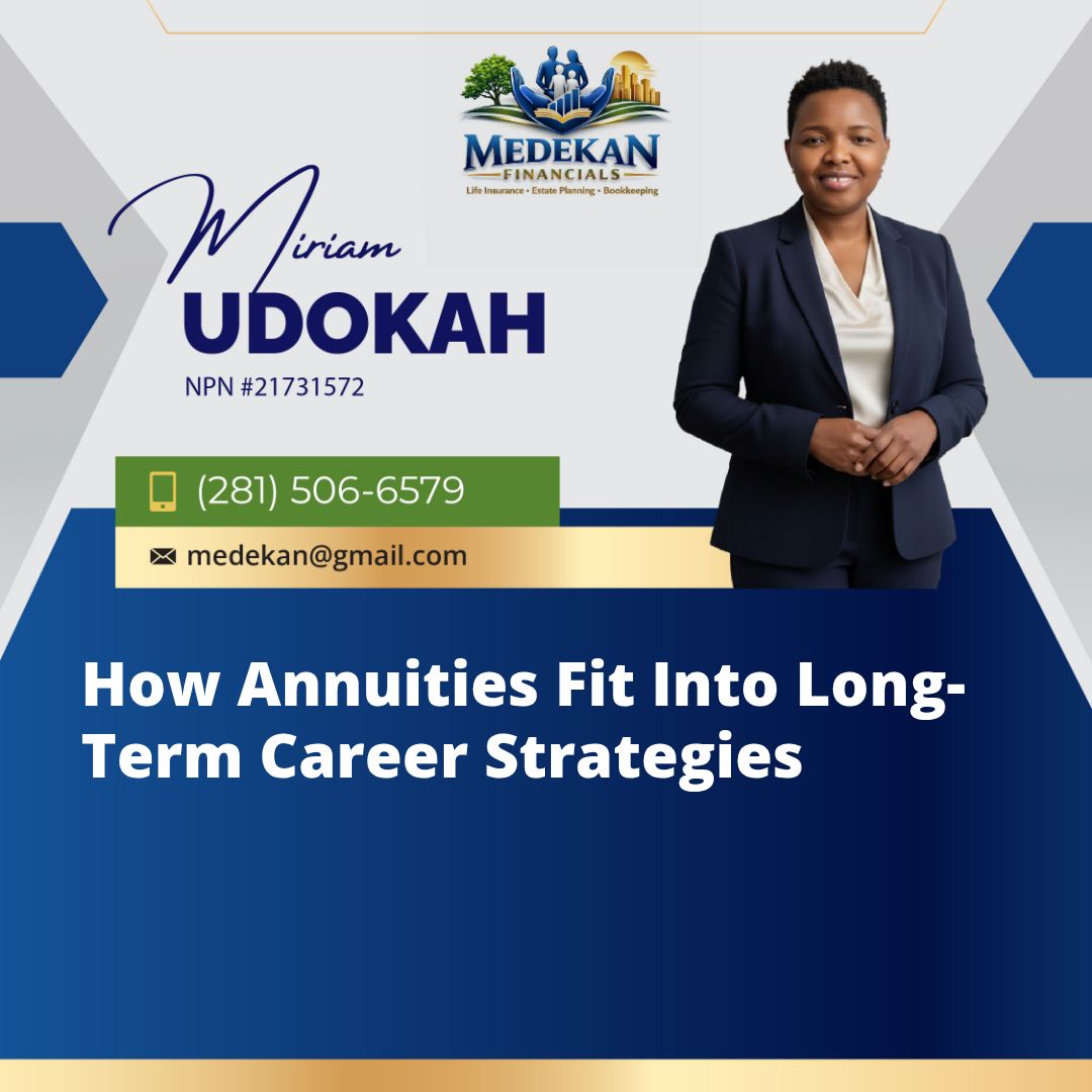 How Annuities Fit Into Long-Term Career Strategies